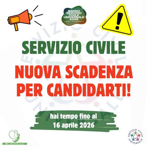 Bando per la selezione di 65.964 operatori volontari da impiegare in progetti di Servizio civile universale - Proroga scadenza al 16 aprile 2026, ore 14.00.