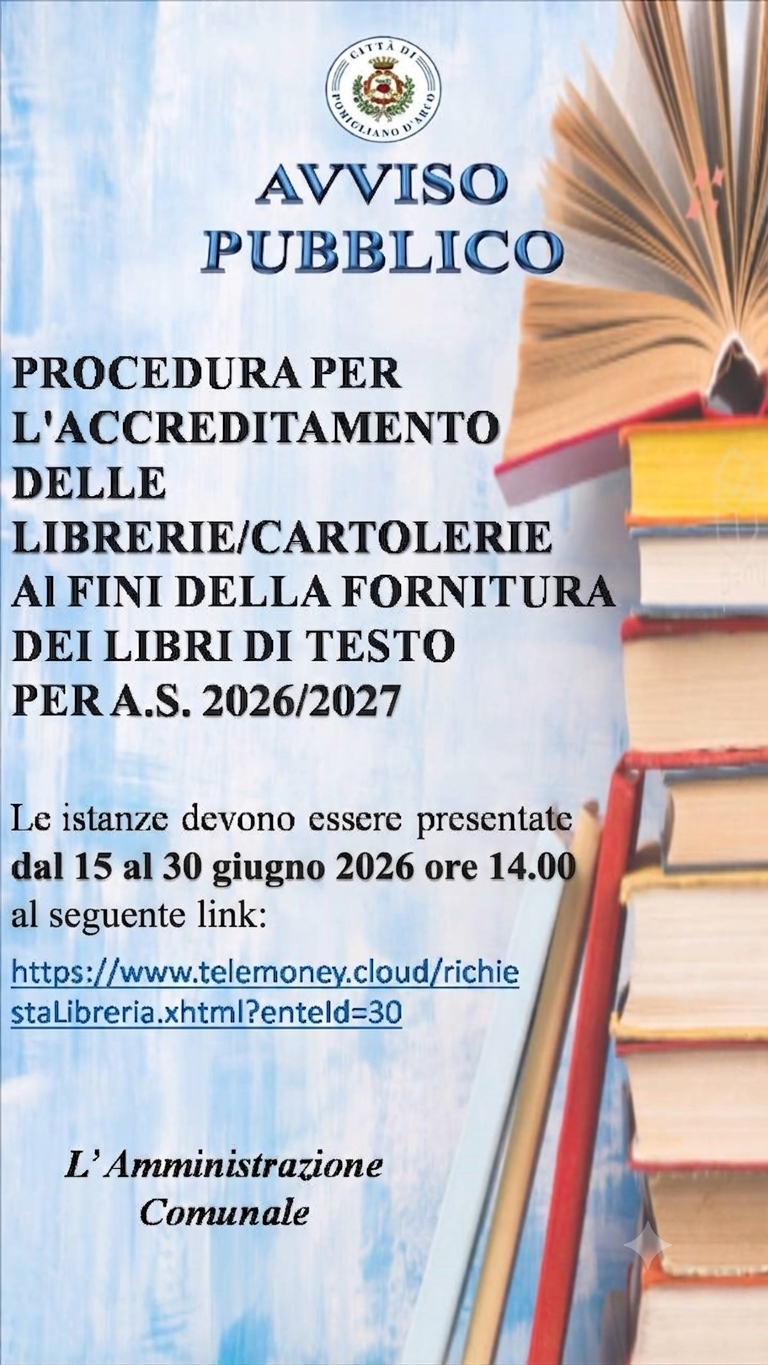 AVVISO DI MANIFESTAZIONE D�INTERESSE PER ACCREDITAMENTO ALL�ALBO DEI RIVENDITORI AUTORIZZATI DELLE LIBRERIE E CARTOLIBRERIE PER LA FORNITURA DEI LIBRI DI TESTO AGLI STUDENTI DELLA SCUOLA PRIMARIA E DELLA SCUOLA SECONDARIA DI PRIMO E SECONDO GRADO CHE NE HANNO DIRITTO